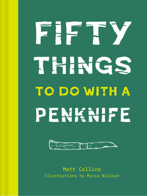cover image of Fifty Things to Do with a Penknife
